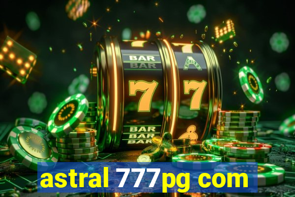 astral 777pg com